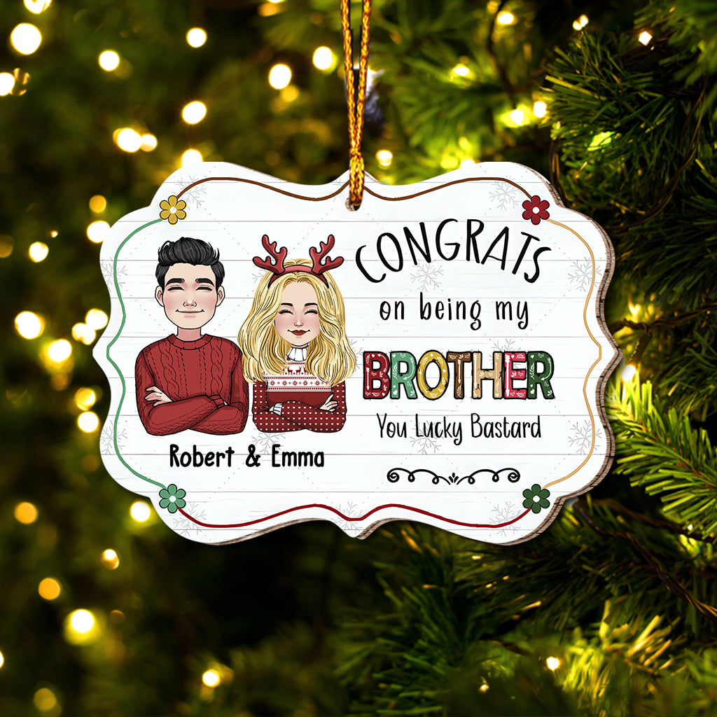 Congrats On Being My Brother/Sister - Personalized Sibling Ornament