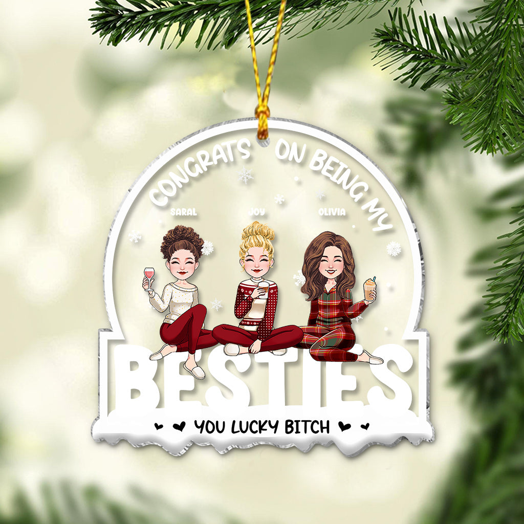 Congrats On Being My Bestie/Brother/Sister/Coworker - Personalized Bestie Transparent Ornament