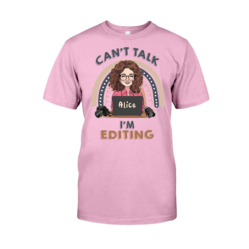 Can't Talk I'm Editing - Personalized Photography T-shirt & Hoodie