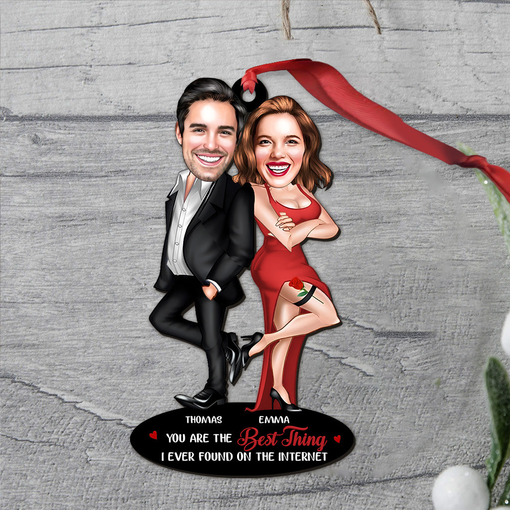 You Are The Best Thing I Ever Found On The Internet - Personalized Couple Ornament