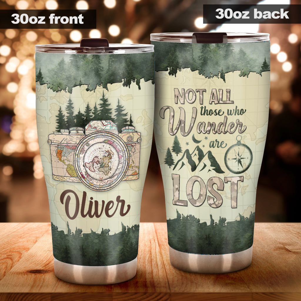 Not All Those Who Wander Are Lost - Personalized Photography Tumbler