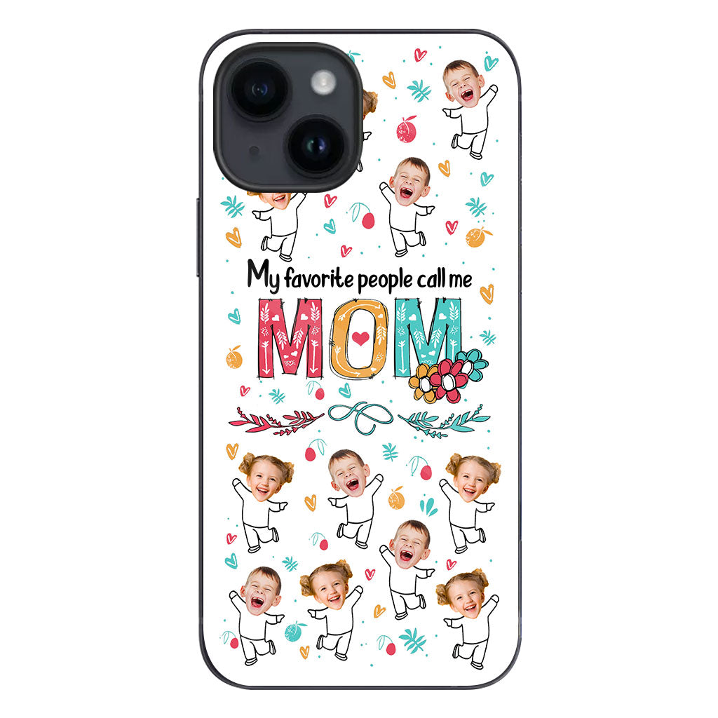 My Favorite People Call Me Nana - Gift for grandma, mom - Personalized Phone Case