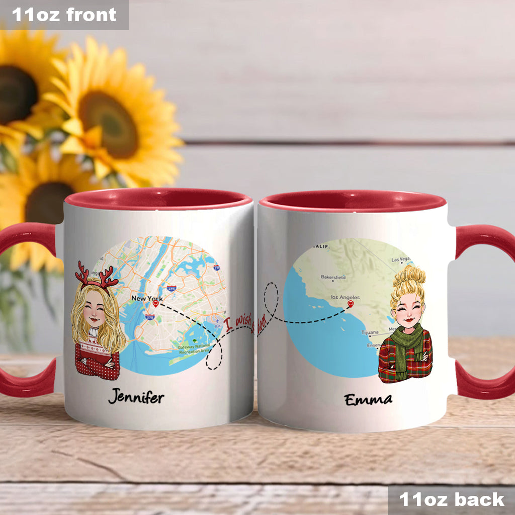 I Wish You Lived Next Door - Personalized Bestie Accent Mug