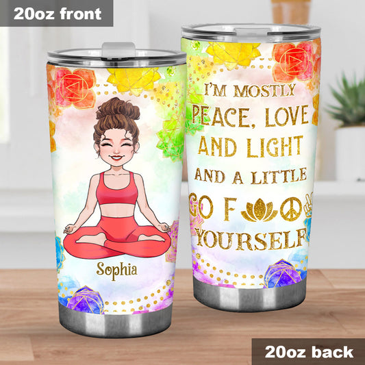 I'm Mostly Peace Love And Light - Personalized Yoga Tumbler