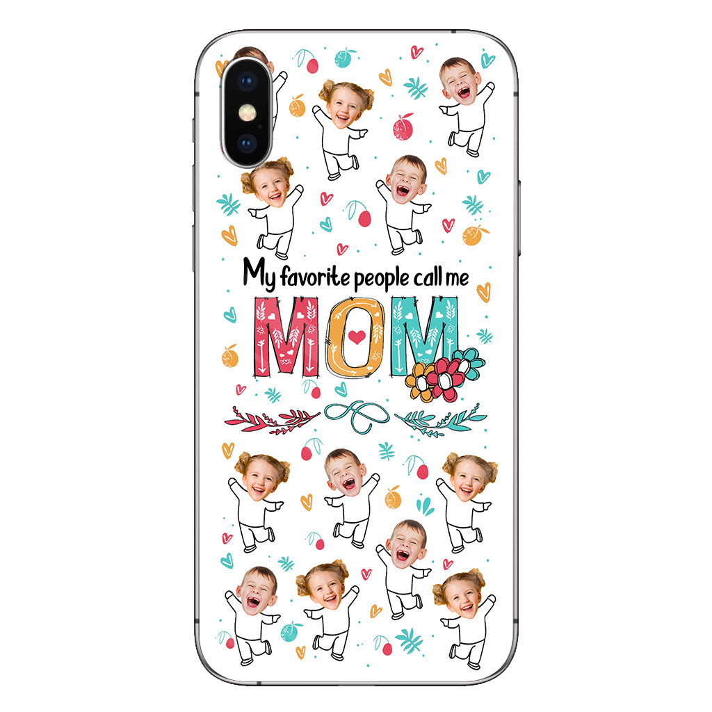 My Favorite People Call Me Nana - Gift for grandma, mom - Personalized Phone Case
