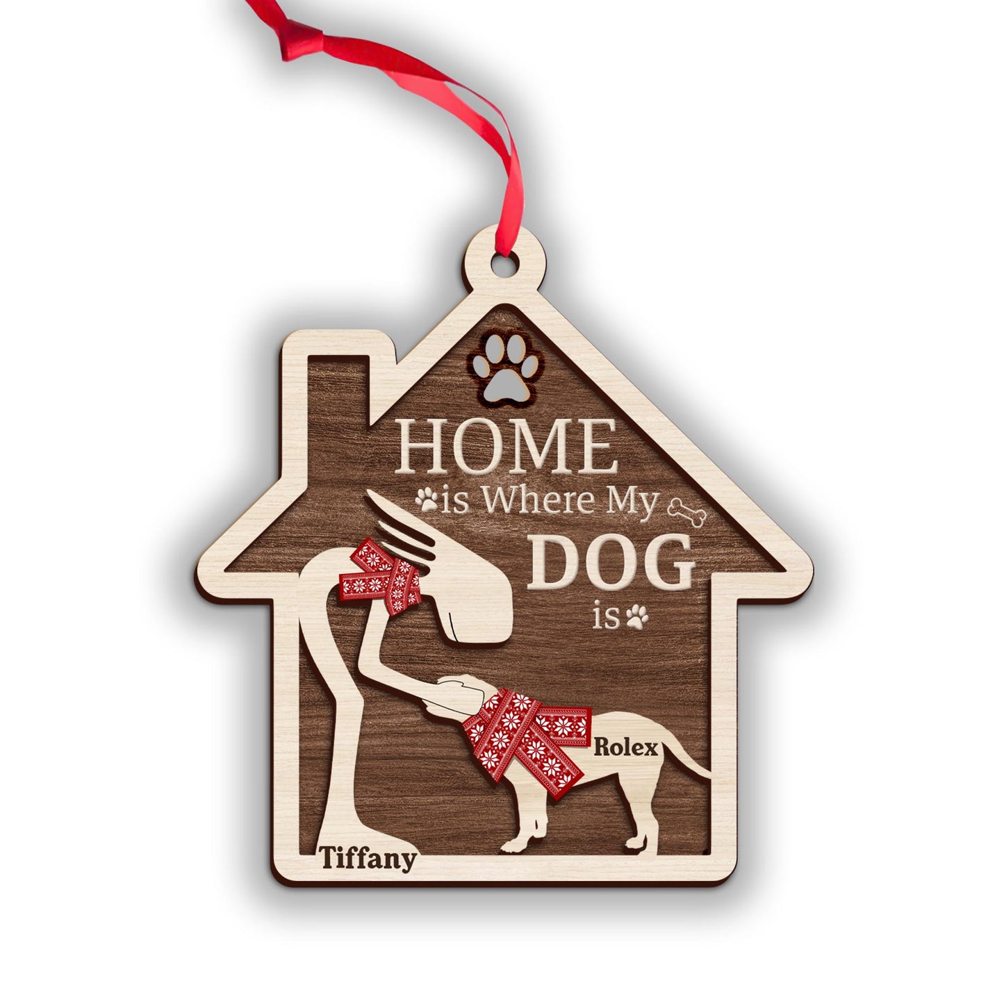 Home Is Where My Dog Is - Personalized Dog 2 Layered Piece Ornament