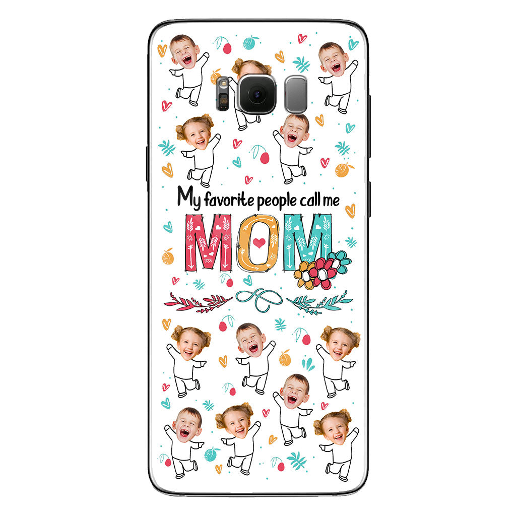 My Favorite People Call Me Nana - Gift for grandma, mom - Personalized Phone Case