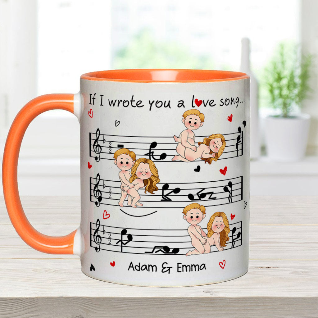If I Wrote You A Love Song - Personalized Couple Accent Mug