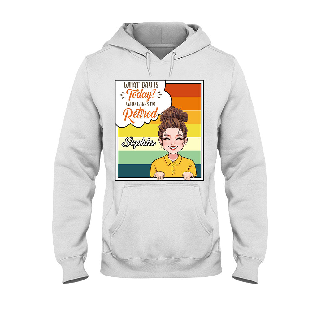 What Day Is Today - Personalized Retired T-shirt & Hoodie