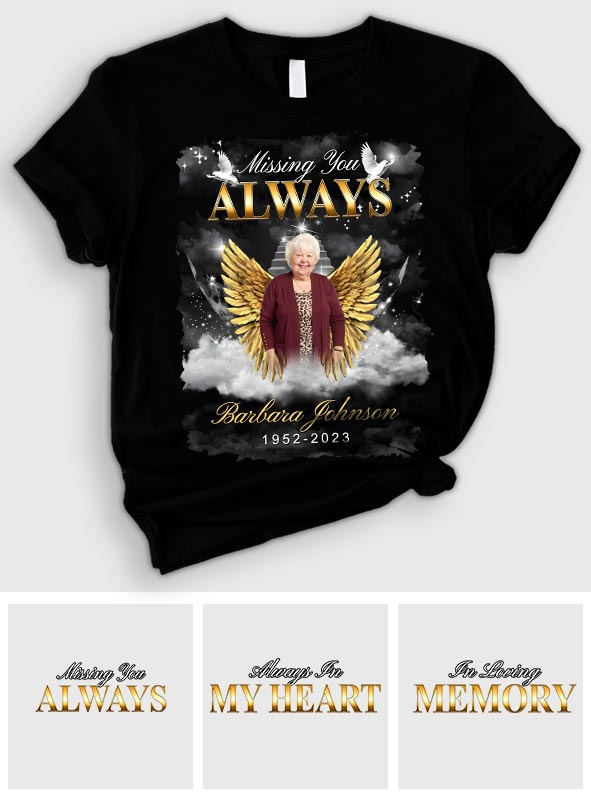 Always In My Heart - Personalized Memorial T-shirt And Hoodie