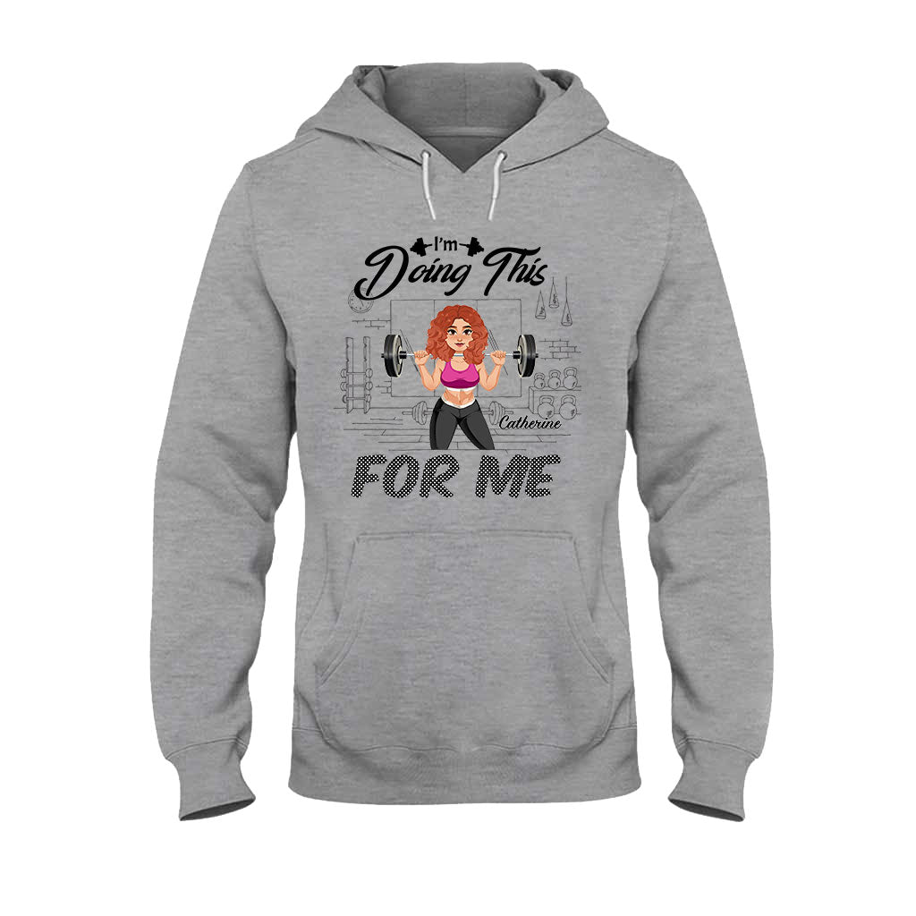 I'm Doing This For Me - Personalized Fitness T-shirt And Hoodie