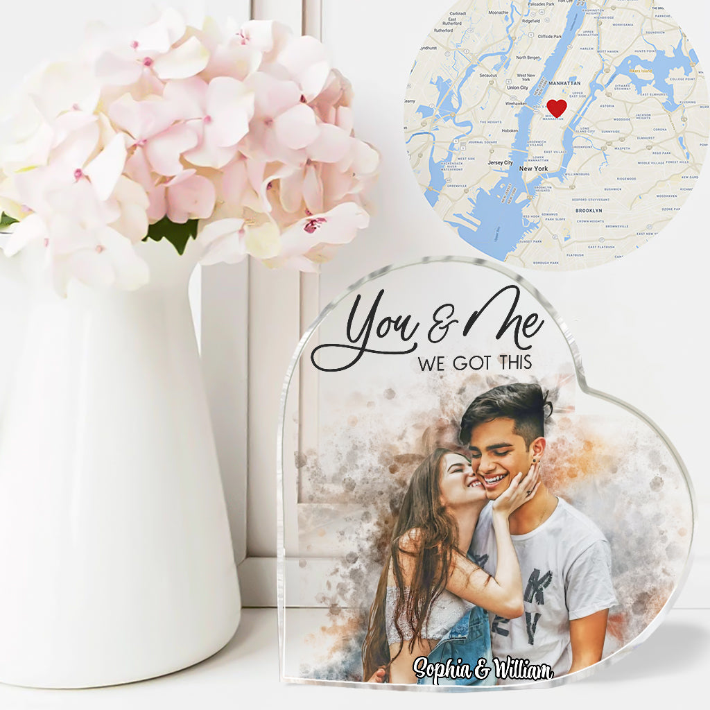 You And Me We Got This - Personalized Couple Custom Shaped Acrylic Plaque