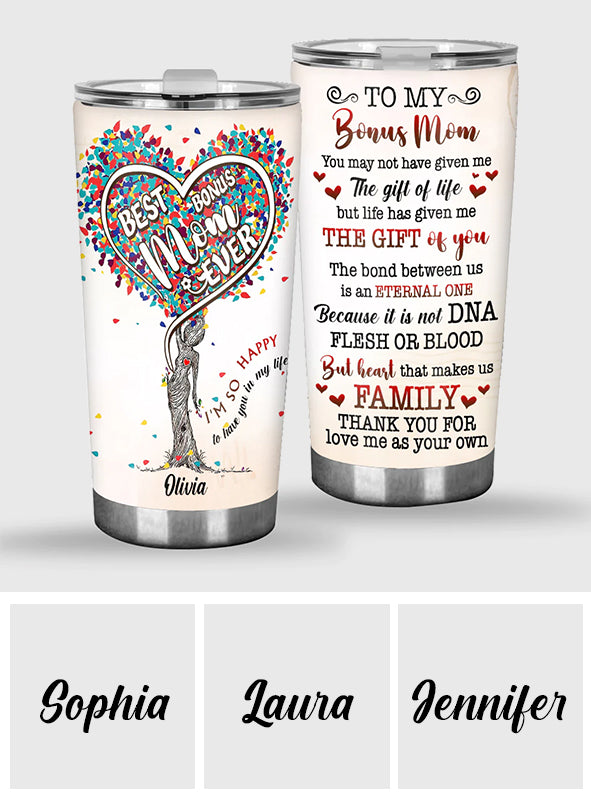 To My Bonus Mom - Gift for Step Mom - Personalized Tumbler