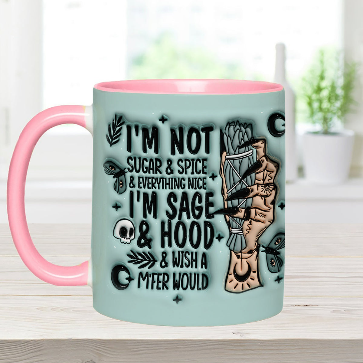 I'm Not Sugar & Spice & Everything Nice I'm Sage & Hood - Personalized Witch Accent Mug