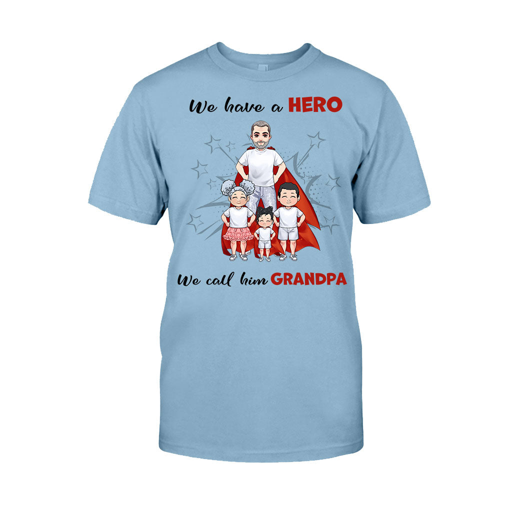 We Have A Hero - Gift for dad, grandpa, brother, uncle - Personalized T-shirt And Hoodie