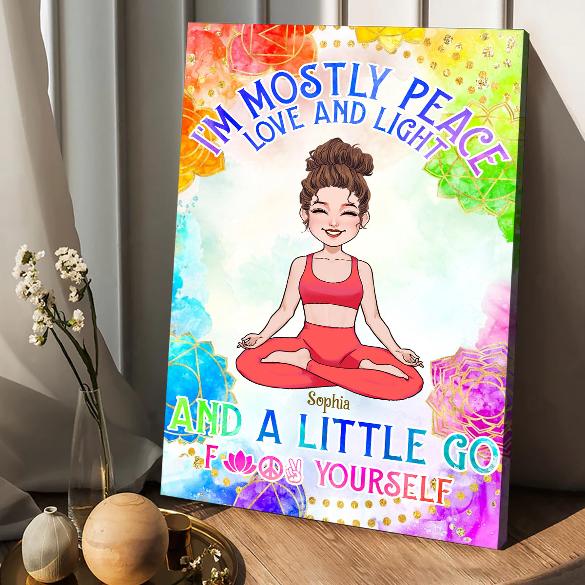 I'm Mostly Peace Love And Light - Personalized Yoga Canvas And Poster