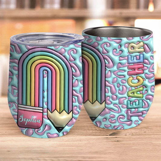 Teacher Life - Personalized Teacher Wine Tumbler