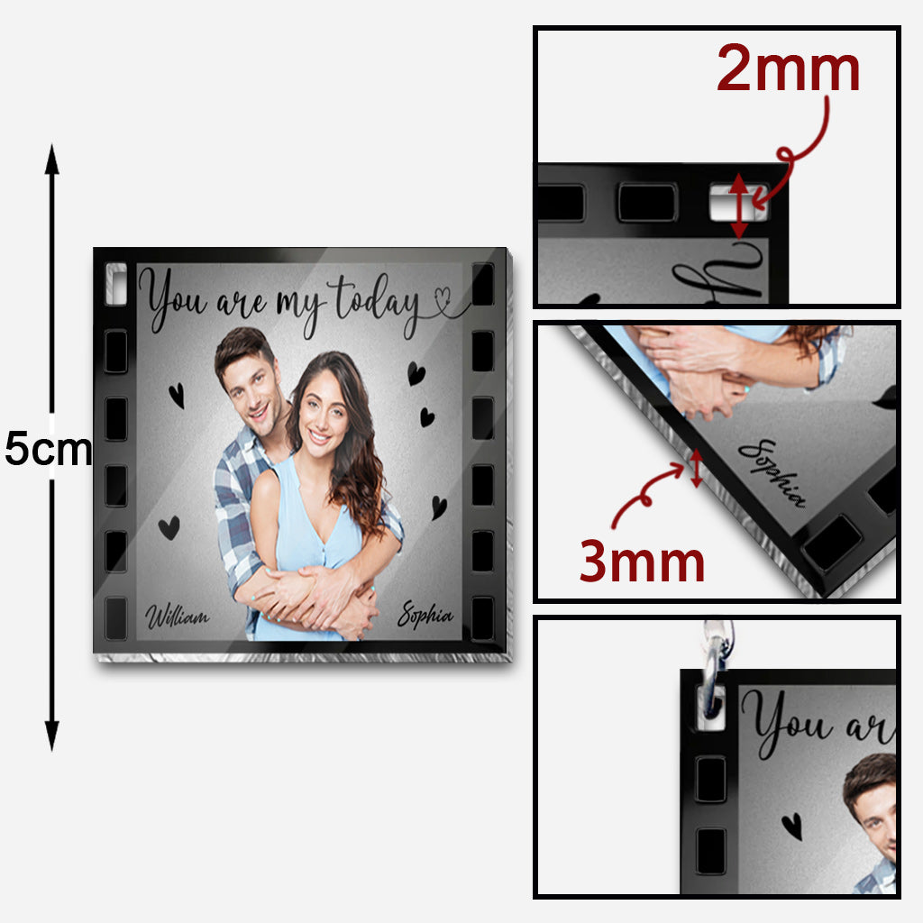 You Are My Today And All Of My Tomorrows - Personalized Couple Keychain