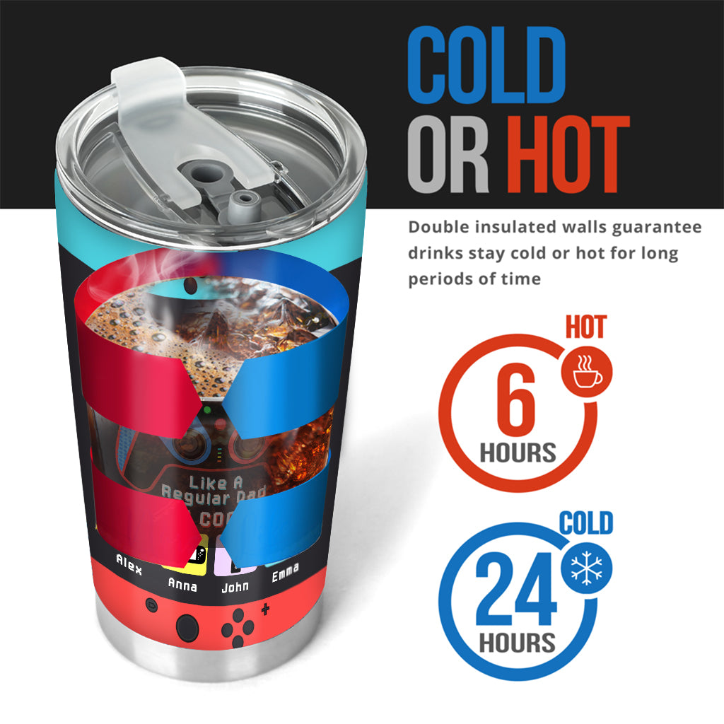 Gamer Dad Like A Regular Dad But Way Cooler - Video Game gift for dad, Gamer - Personalized Tumbler