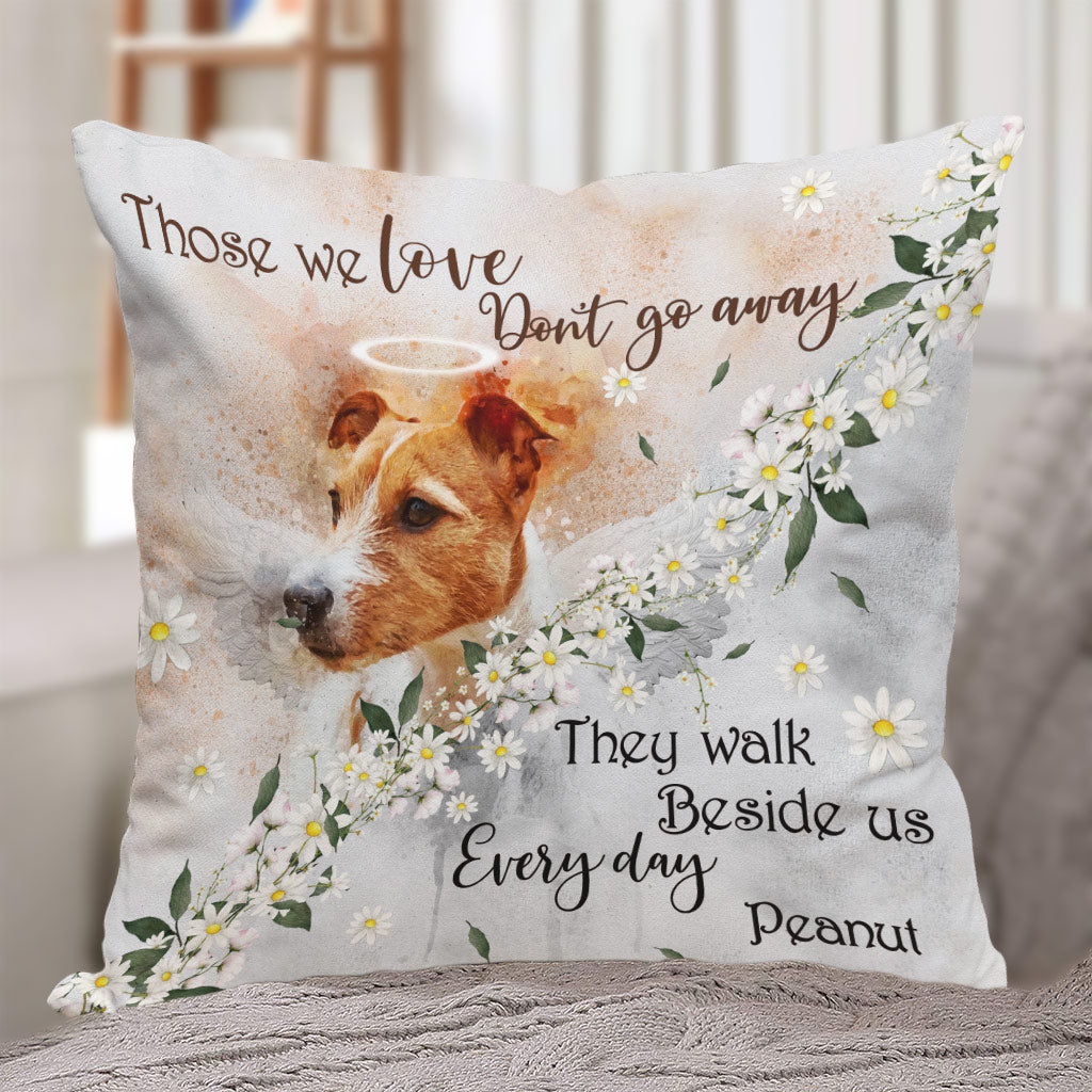 Those We Love Don't Go Away - Personalized Dog Throw Pillow