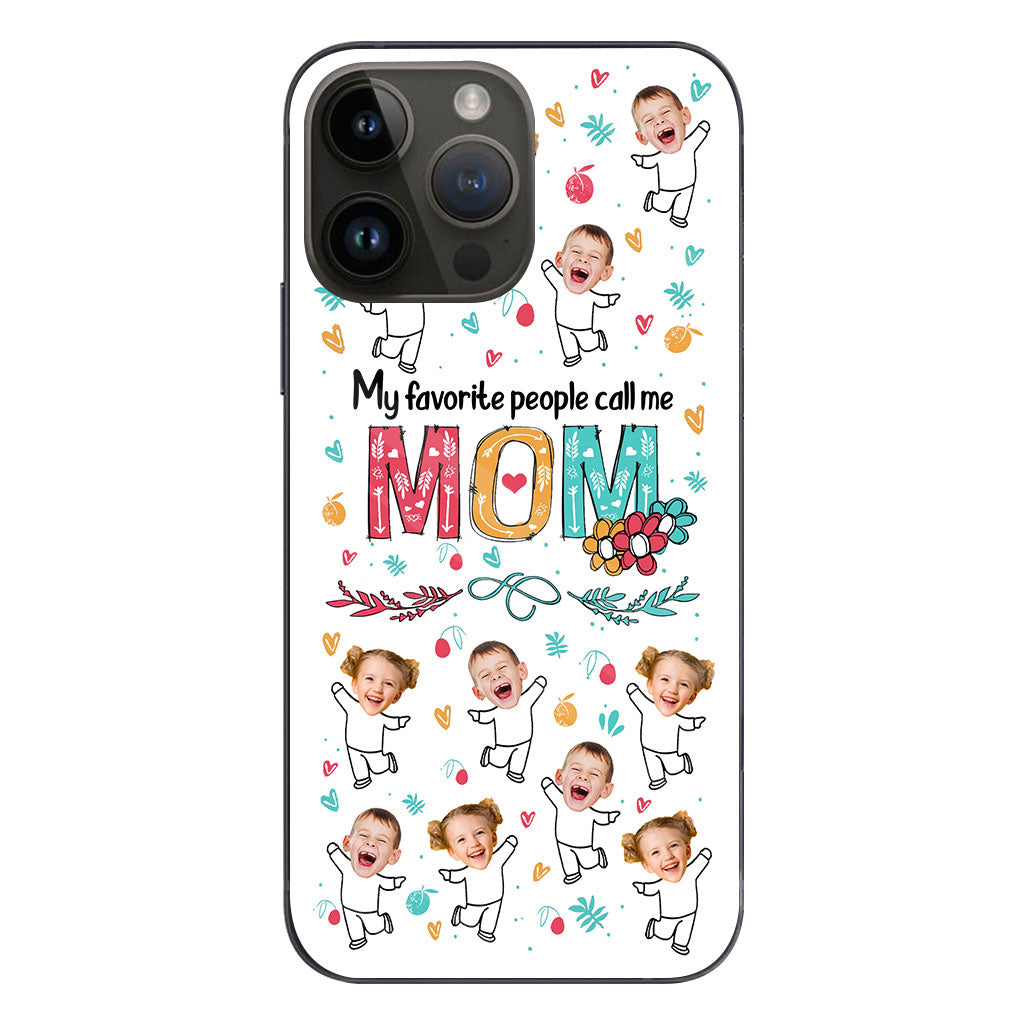 My Favorite People Call Me Nana - Gift for grandma, mom - Personalized Phone Case
