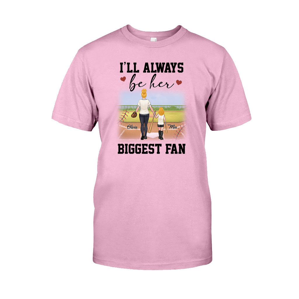 I'll Always Be Her Biggest Fan - Personalized Softball T-shirt & Hoodie
