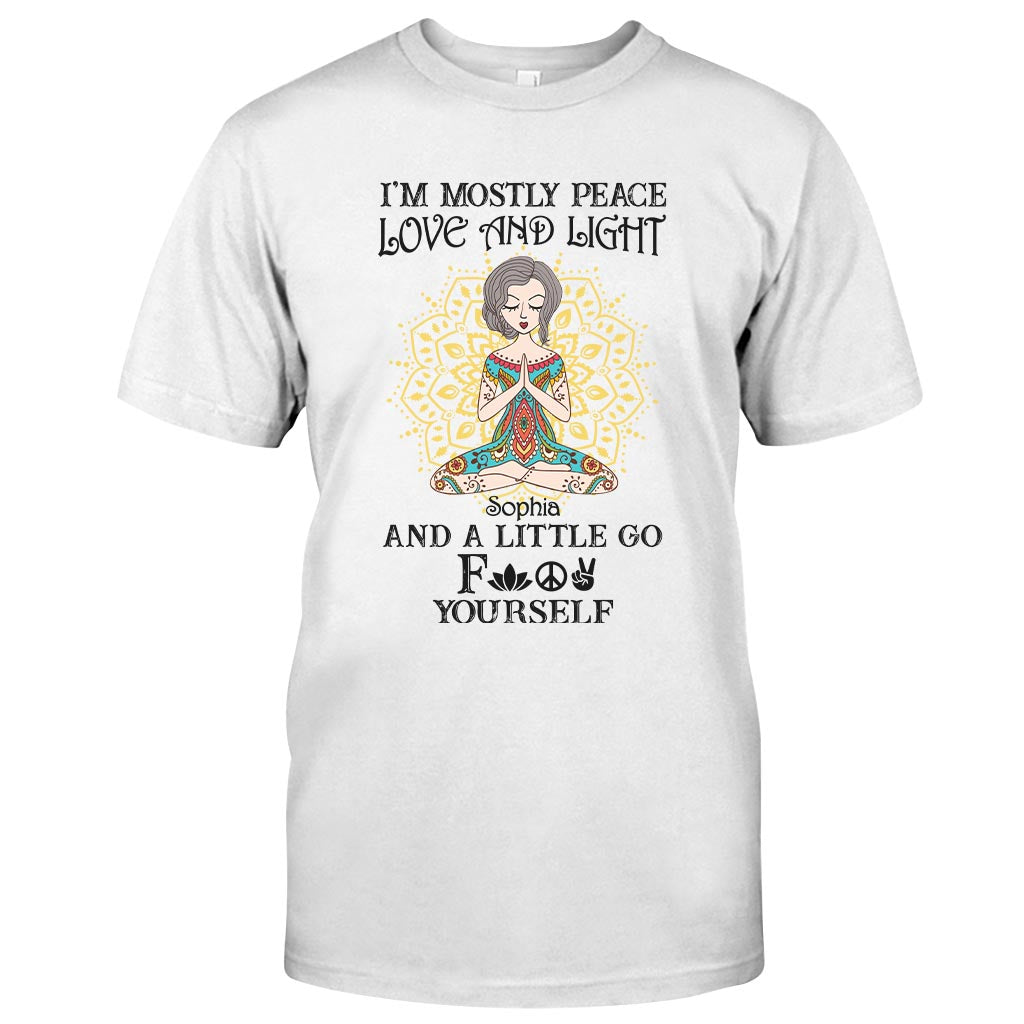 I’m Mostly Peace Love And Light - Personalized Yoga T-shirt And Hoodie