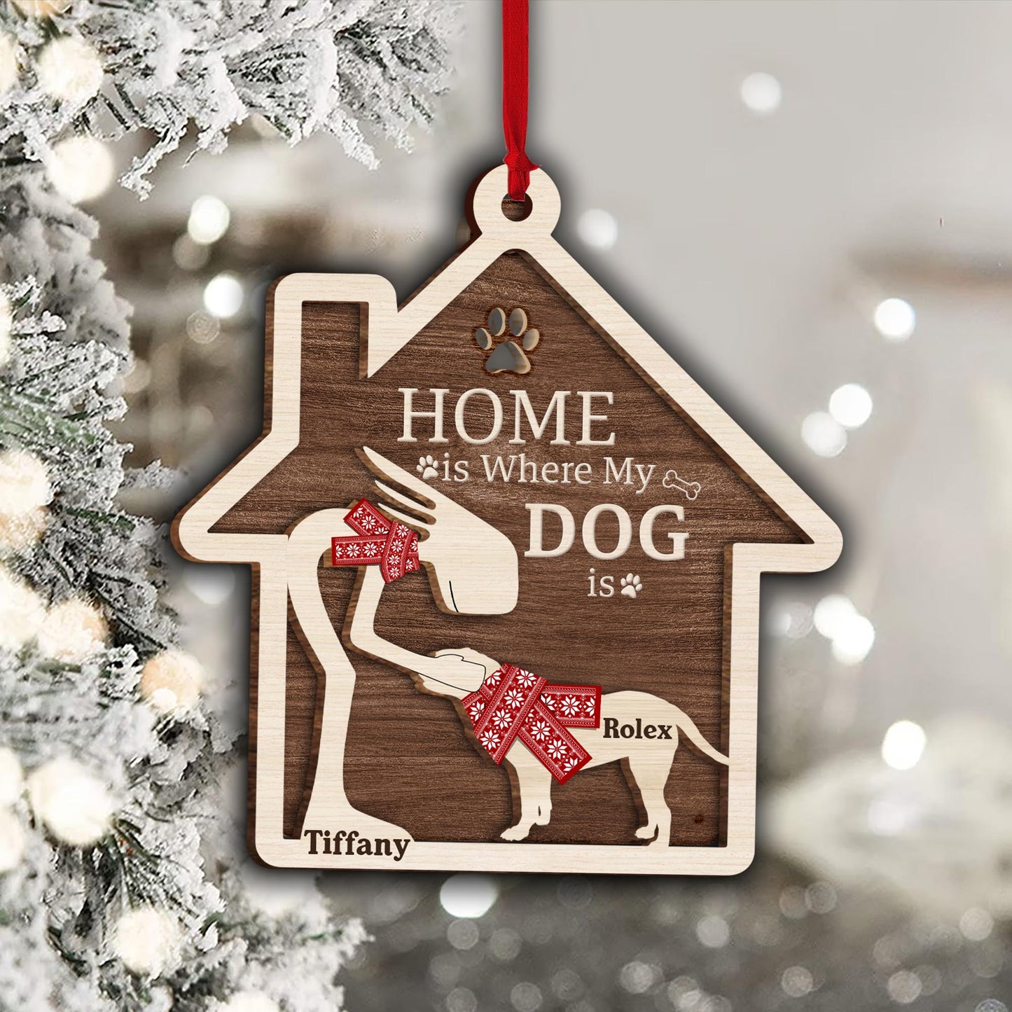 Home Is Where My Dog Is - Personalized Dog 2 Layered Piece Ornament