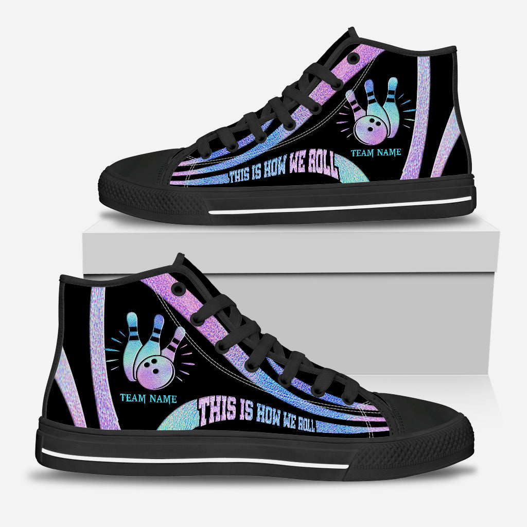 This Is How We Roll - Personalized Bowling High Top Shoes