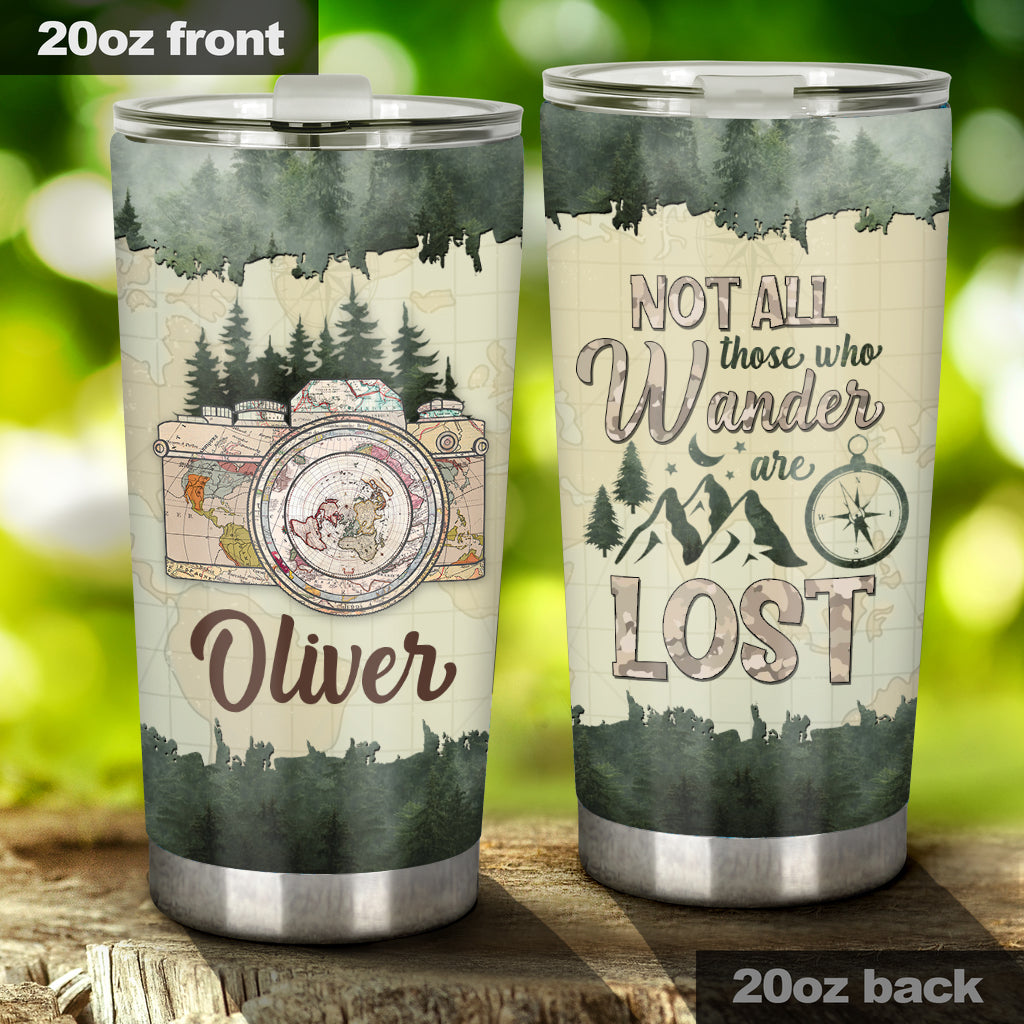 Not All Those Who Wander Are Lost - Personalized Photography Tumbler