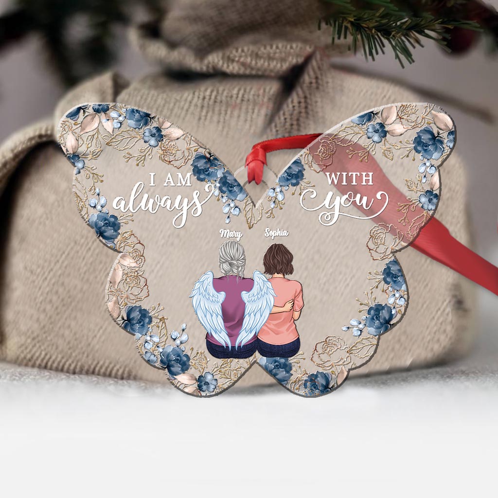 I'm Always With You - Personalized Memorial Ornament