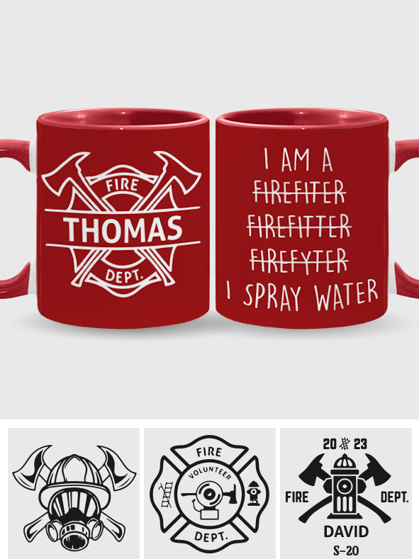 I Spray Water - Personalized Firefighter Accent Mug