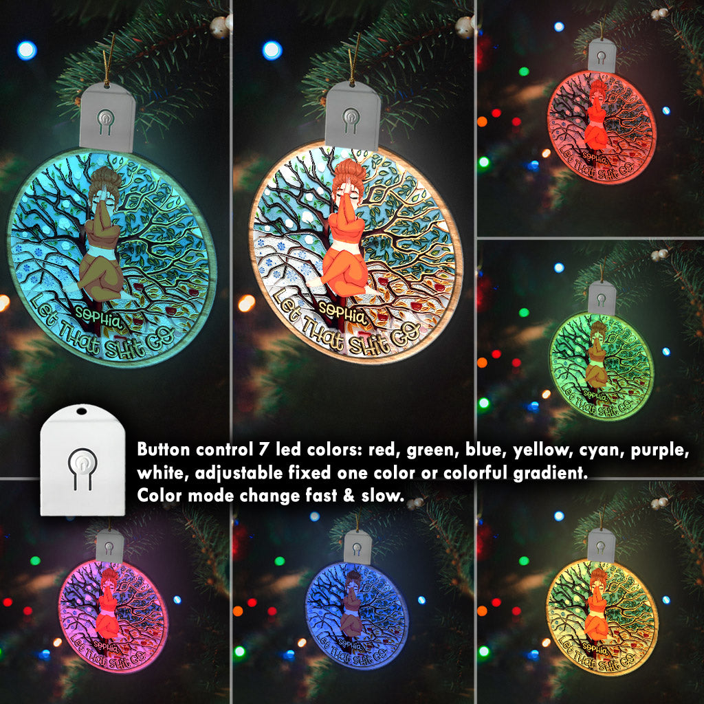 Let That Shit Go - Personalized Yoga Led Acrylic Ornament