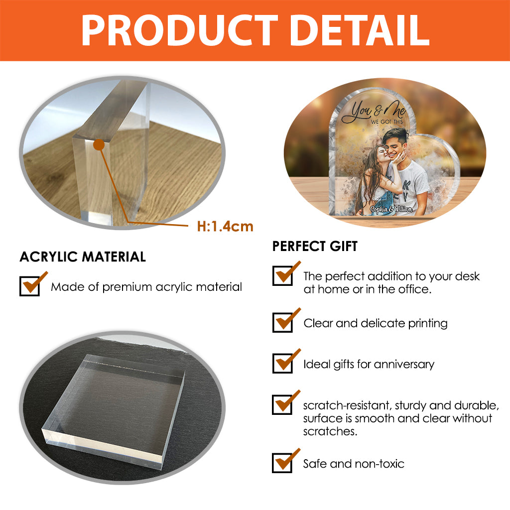 You And Me We Got This - Personalized Couple Custom Shaped Acrylic Plaque