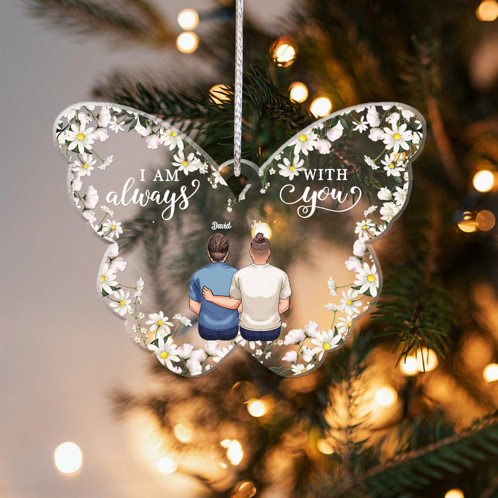I'm Always With You - Personalized Memorial Ornament