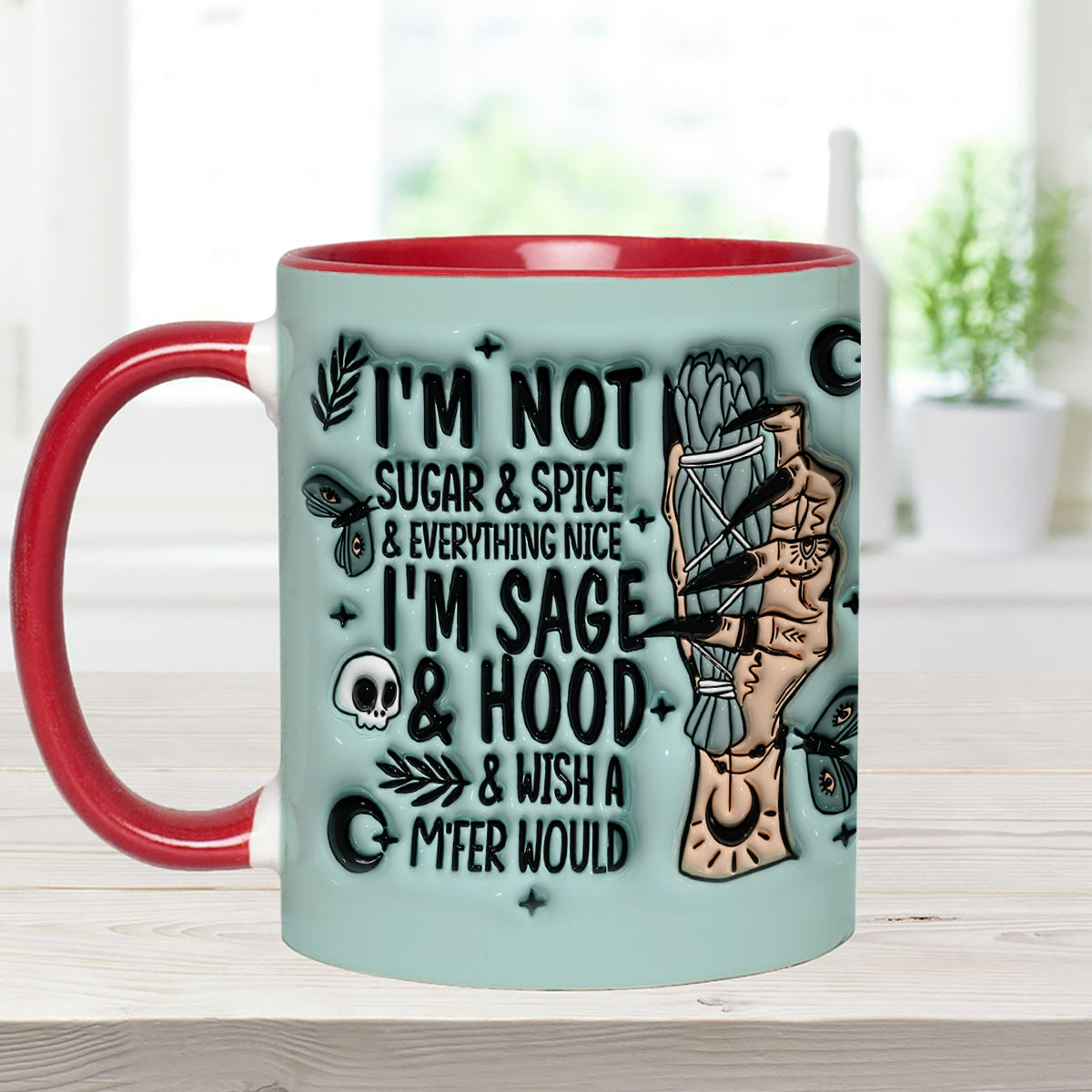 I'm Not Sugar & Spice & Everything Nice I'm Sage & Hood - Personalized Witch Accent Mug