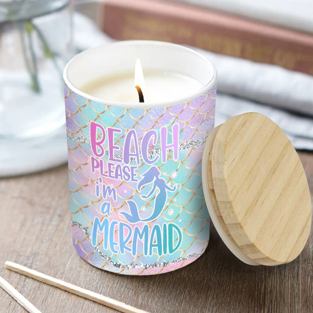 Beach Please I'm A Mermaid - Personalized Sea Lover Candle With Wooden Lid