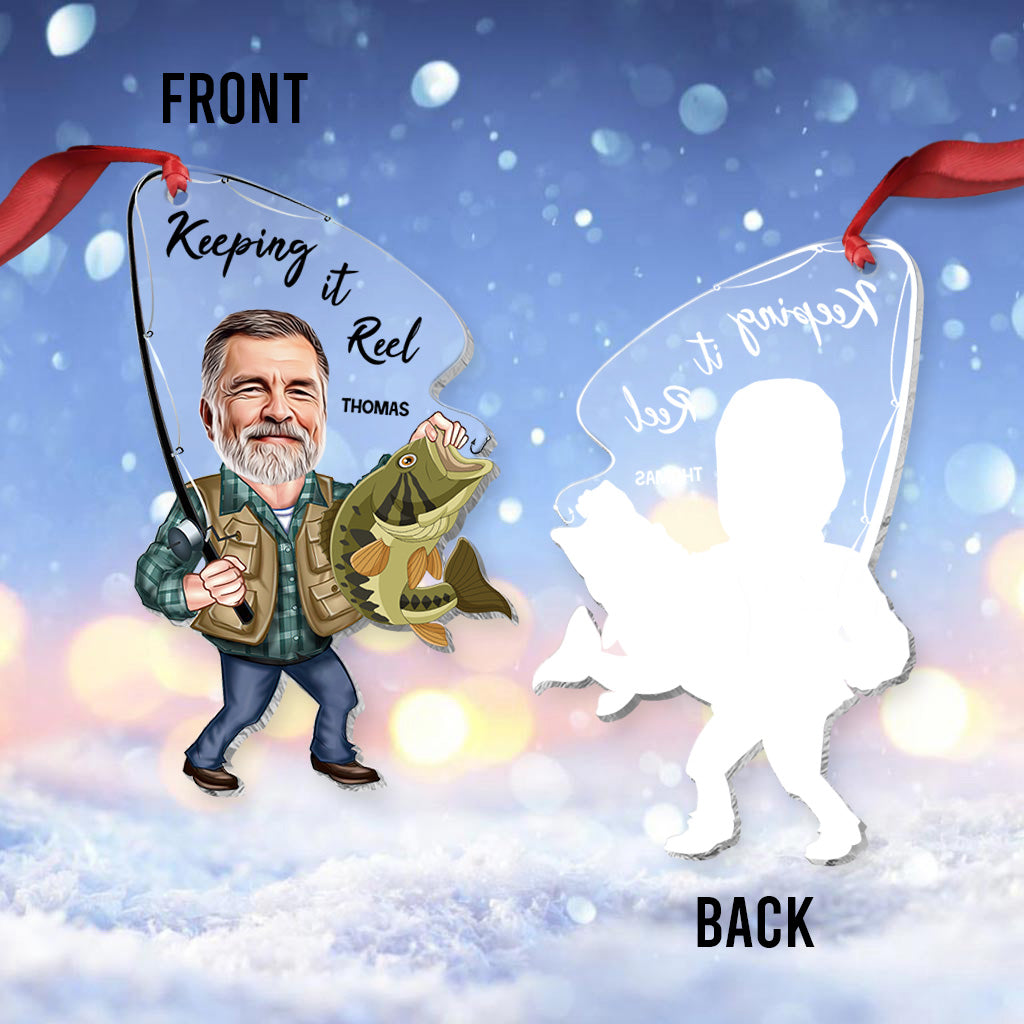 Photo Inserted Funny Fishing Keeping It Reel - Personalized Fishing Transparent Ornament