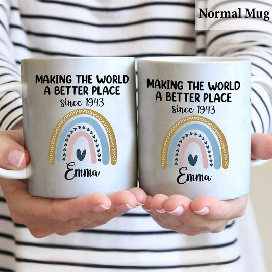 Making The World A Better Place - Personalized Birthday Mug