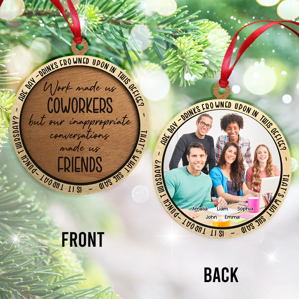 Work Made Us Coworkers - Gift for colleague - Personalized Ornament