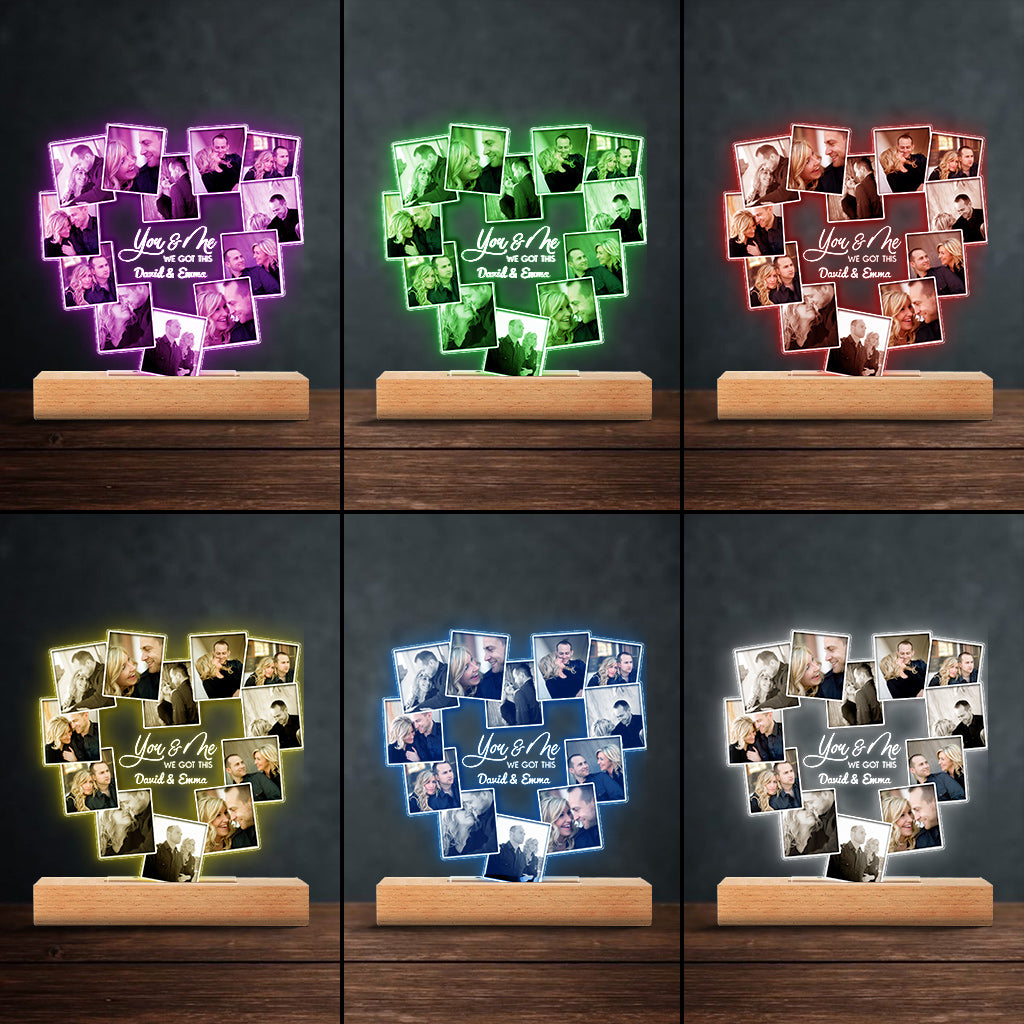 You And Me We Got This - gift for husband, wife, boyfriend, girlfriend - Personalized Shaped Plaque Light Base