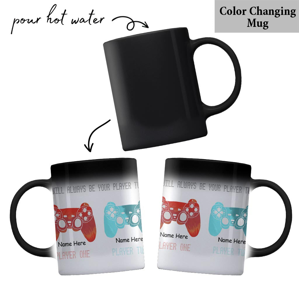 I Will Always Be Your Player Two - Personalized Video Game Mug