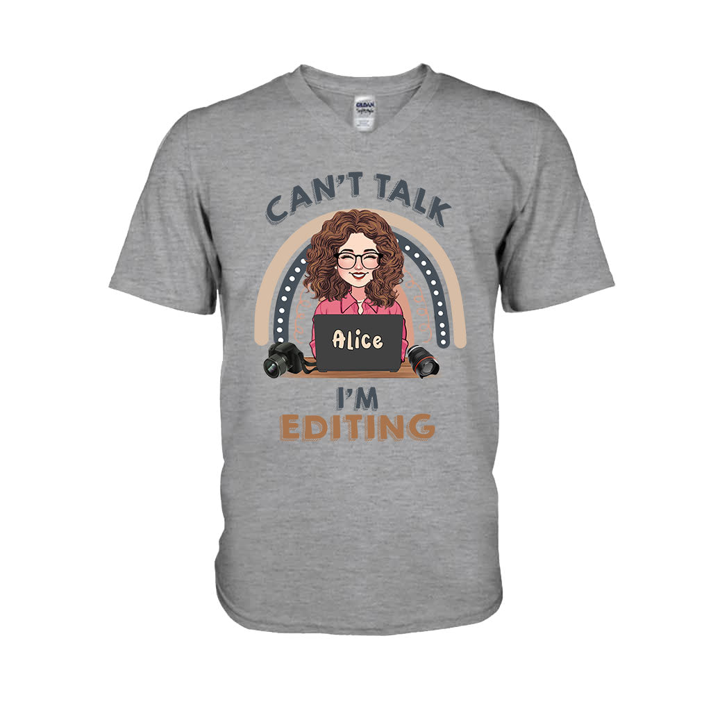 Can't Talk I'm Editing - Personalized Photography T-shirt & Hoodie