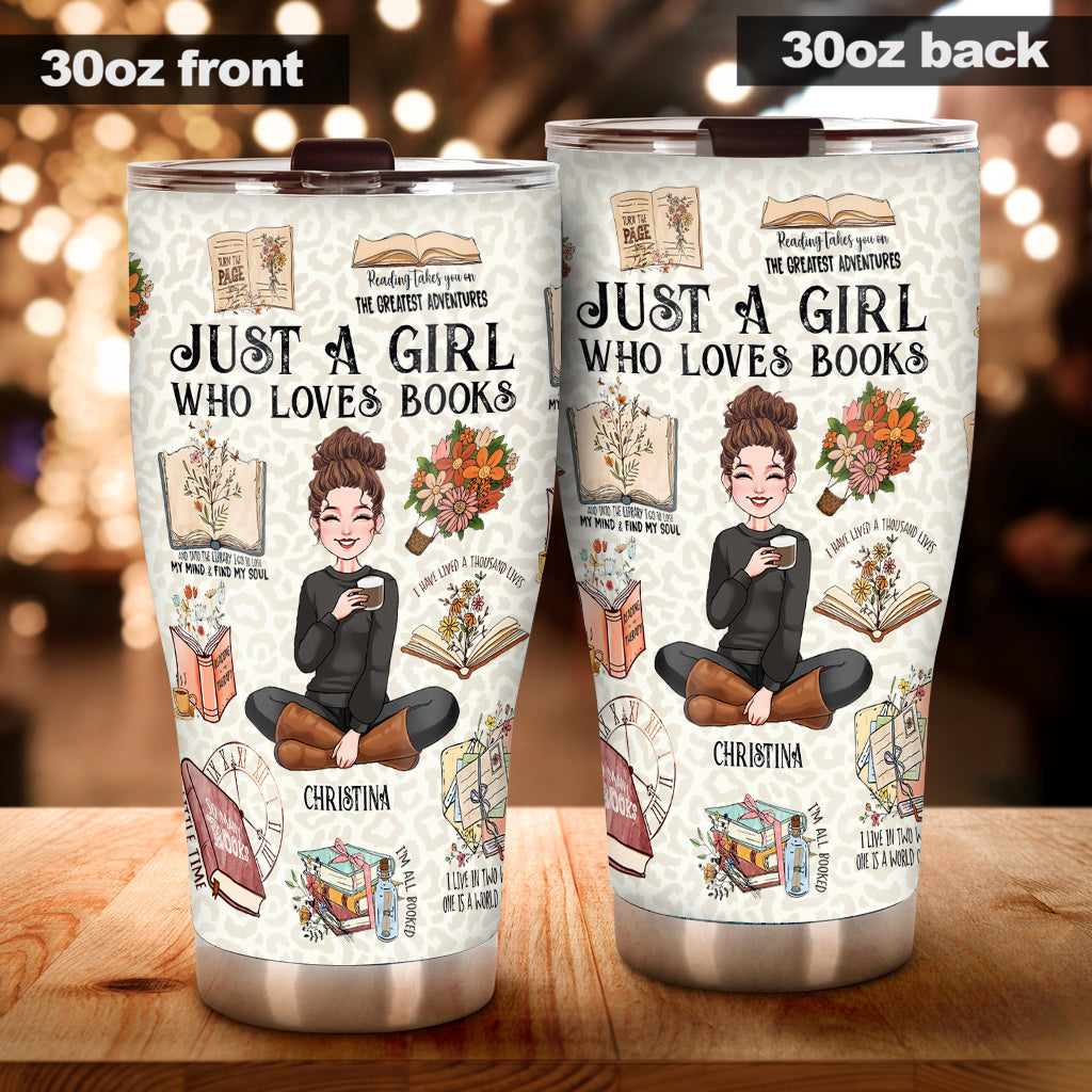 Just A Girl Who Loves Books - Personalized Book Tumbler