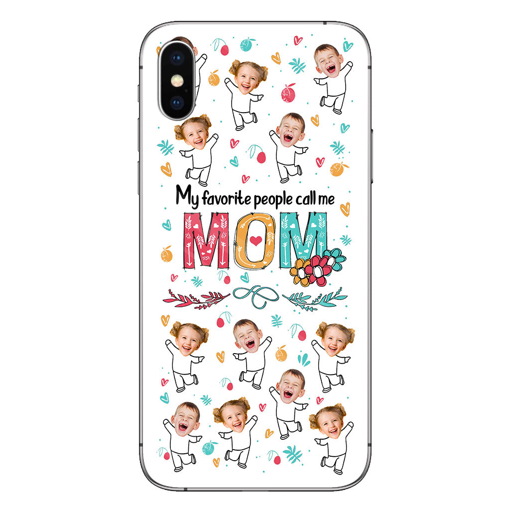 My Favorite People Call Me Nana - Gift for grandma, mom - Personalized Phone Case