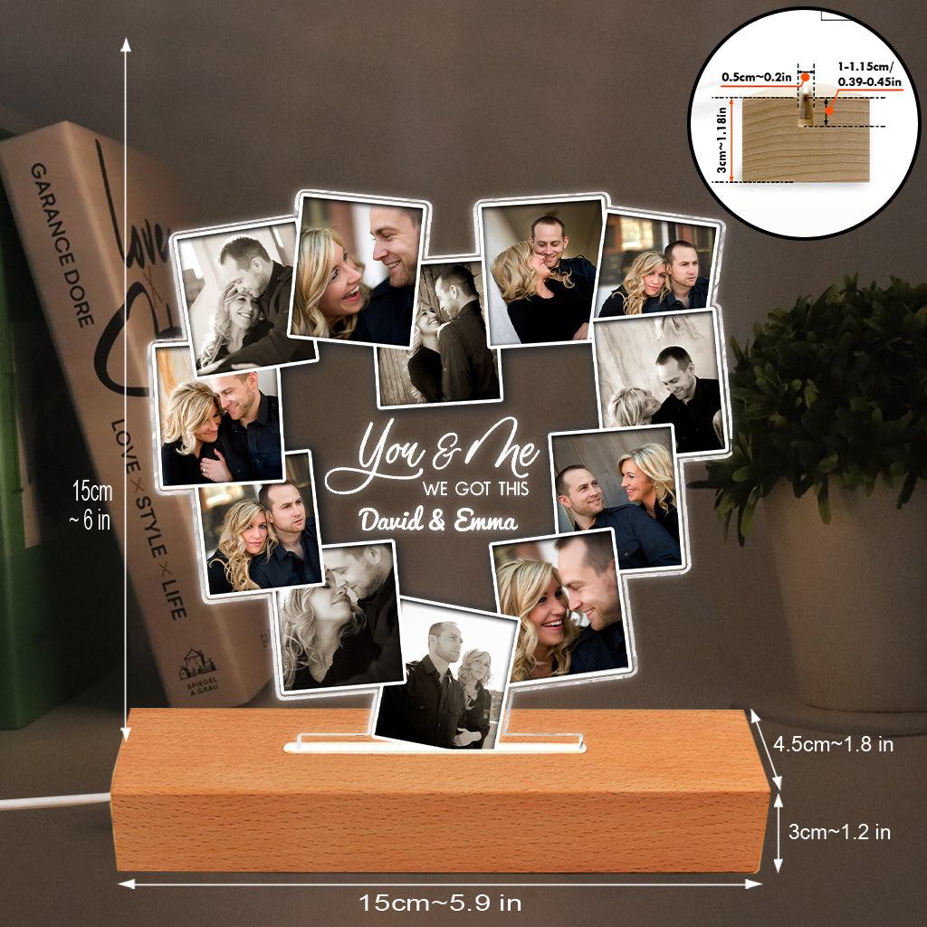 You And Me We Got This - gift for husband, wife, boyfriend, girlfriend - Personalized Shaped Plaque Light Base