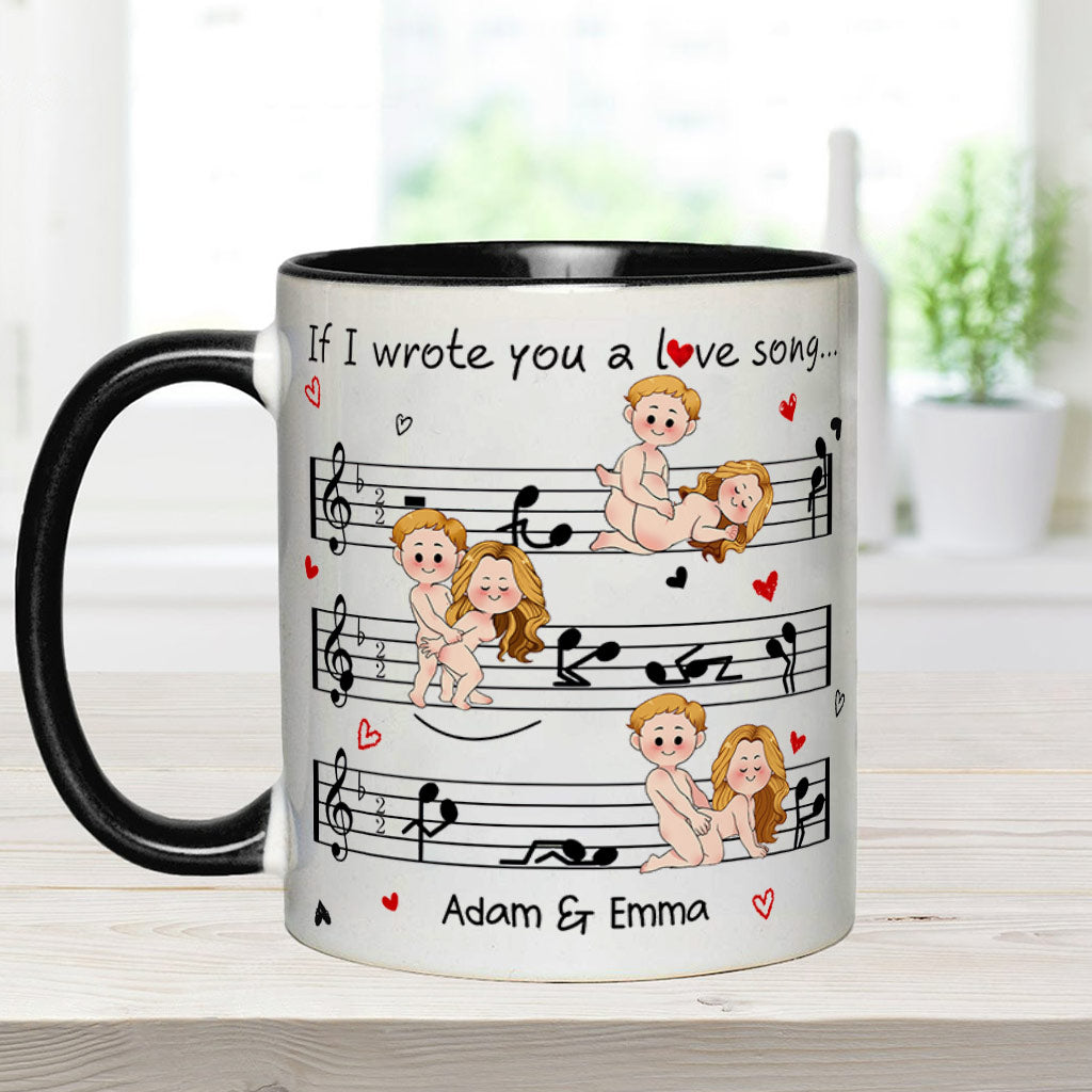 If I Wrote You A Love Song - Personalized Couple Accent Mug