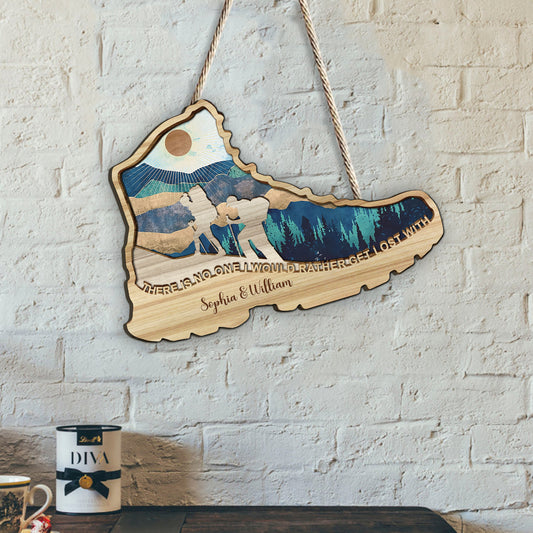 There Is No One I Would Rather Get Lost With - Personalized Hiking Wood Sign