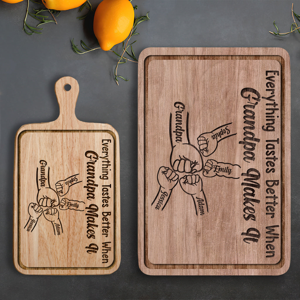 Everything Tastes Better When Grandpa Makes It - Personalized Grandpa Cutting Board