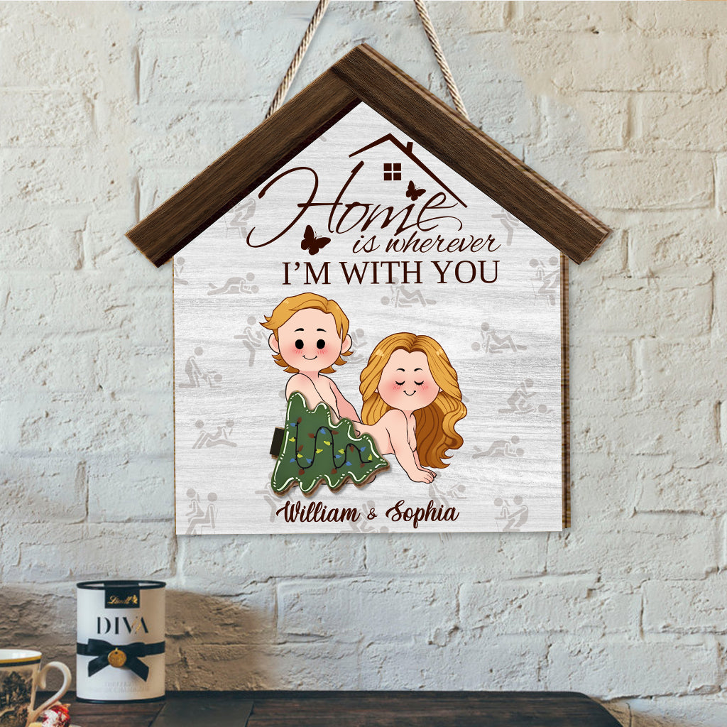 Home Is Wherever I'm With You - Personalized Couple Interchangeable Wood Sign